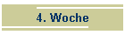 4. Woche