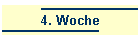 4. Woche
