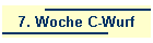 7. Woche C-Wurf